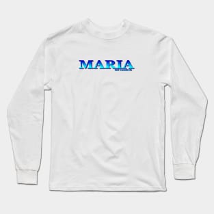 MARIA. MY NAME IS MARIA. SAMER BRASIL Long Sleeve T-Shirt